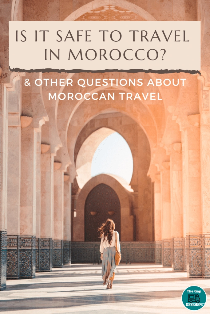 Is it safe to travel in Morocco?